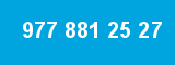 977 881 25 27